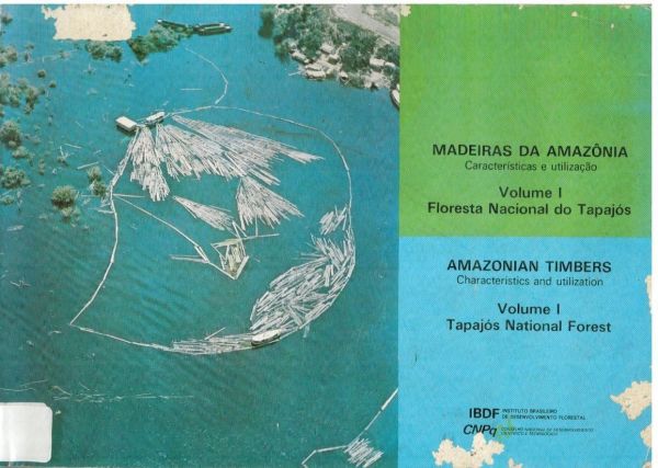 Madeiras da Amazônia: Características e Utilização